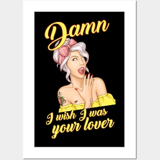 Damn I wish I was your lover Posters and Art